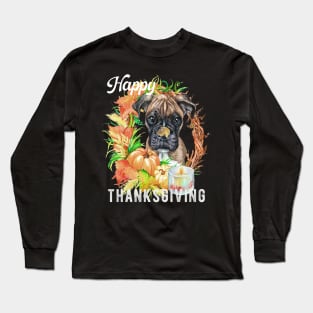 Boxer Dog Owner Thanksgiving Celebration Harvest Theme Long Sleeve T-Shirt